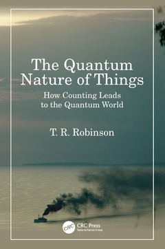 Couverture de l’ouvrage The Quantum Nature of Things