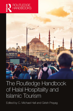 Couverture de l’ouvrage The Routledge Handbook of Halal Hospitality and Islamic Tourism