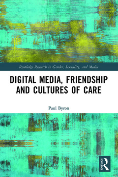 Couverture de l’ouvrage Digital Media, Friendship and Cultures of Care