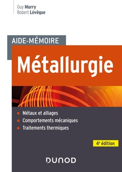 Couverture de l’ouvrage Aide-mémoire Métallurgie - 4e éd.