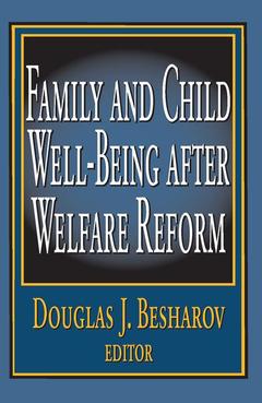 Couverture de l’ouvrage Family and Child Well-being After Welfare Reform
