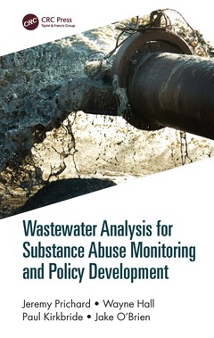 Couverture de l’ouvrage Wastewater Analysis for Substance Abuse Monitoring and Policy Development