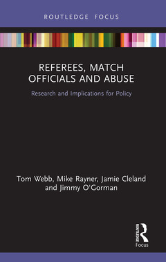 Couverture de l’ouvrage Referees, Match Officials and Abuse