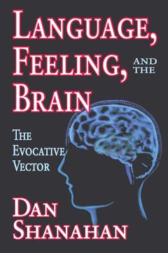 Couverture de l’ouvrage Language, Feeling, and the Brain