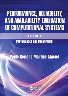 Couverture de l’ouvrage Performance, Reliability, and Availability Evaluation of Computational Systems, Volume I