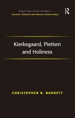 Couverture de l’ouvrage Kierkegaard, Pietism and Holiness