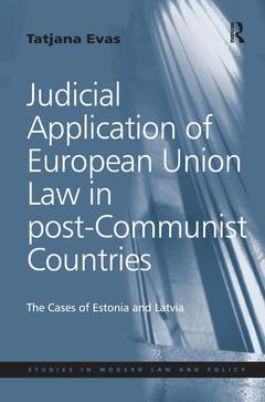 Couverture de l’ouvrage Judicial Application of European Union Law in post-Communist Countries