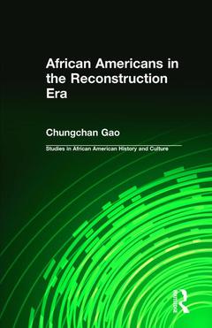 Couverture de l’ouvrage African Americans in the Reconstruction Era