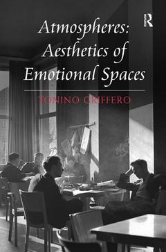 Couverture de l’ouvrage Atmospheres: Aesthetics of Emotional Spaces