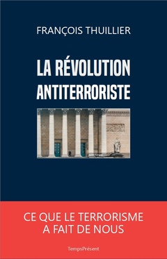 Couverture de l’ouvrage La révolution antiterroriste