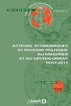 Couverture de l’ouvrage Mondes en développement 2022/2 - 198 - Acteurs économiques et pouvoir politique au Maghreb et au Mo