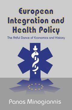 Couverture de l’ouvrage European Integration and Health Policy