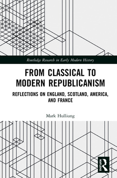 Couverture de l’ouvrage From Classical to Modern Republicanism