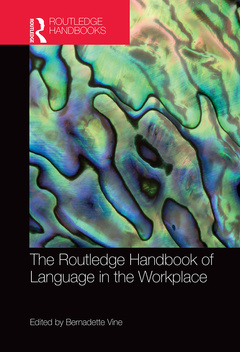 Couverture de l’ouvrage The Routledge Handbook of Language in the Workplace