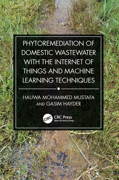 Couverture de l’ouvrage Phytoremediation of Domestic Wastewater with the Internet of Things and Machine Learning Techniques