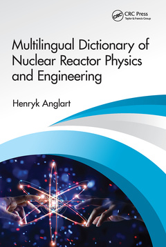Couverture de l’ouvrage Multilingual Dictionary of Nuclear Reactor Physics and Engineering
