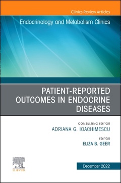 Couverture de l’ouvrage Patient-Reported Outcomes in Endocrine Diseases, An Issue of Endocrinology and Metabolism Clinics of North America