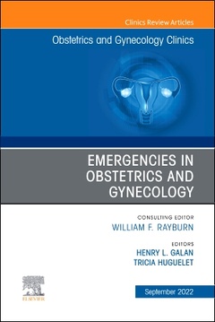 Couverture de l’ouvrage Emergencies in Obstetrics and Gynecology , An Issue of Obstetrics and Gynecology Clinics
