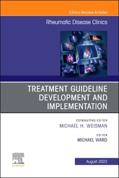Couverture de l’ouvrage Treatment Guideline Development and Implementation, An Issue of Rheumatic Disease Clinics of North America