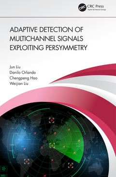 Couverture de l’ouvrage Adaptive Detection of Multichannel Signals Exploiting Persymmetry