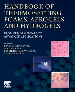 Couverture de l’ouvrage Handbook of Thermosetting Foams, Aerogels, and Hydrogels