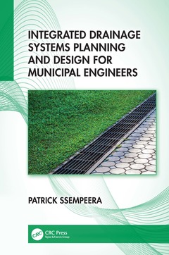 Couverture de l’ouvrage Integrated Drainage Systems Planning and Design for Municipal Engineers