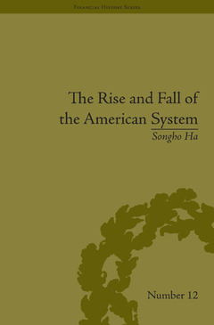 Couverture de l’ouvrage The Rise and Fall of the American System