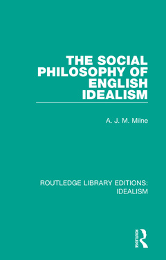 Couverture de l’ouvrage The Social Philosophy of English Idealism