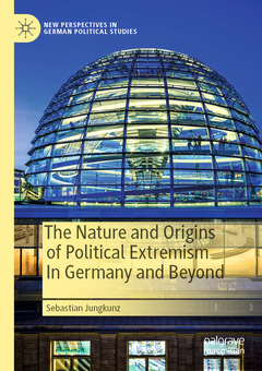 Couverture de l’ouvrage The Nature and Origins of Political Extremism In Germany and Beyond