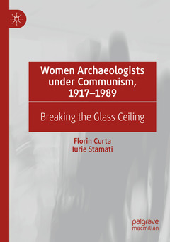 Couverture de l’ouvrage Women Archaeologists under Communism, 1917-1989