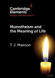 Cover of the book Monotheism and the Meaning of Life