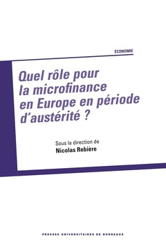 Couverture de l’ouvrage Quel rôle pour la microfinance en Europe en période d'austérité ?