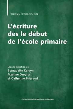 Cover of the book L'écriture dès le début de l'école primaire