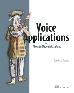 Cover of the book Voice Applications for Alexa and Google Assistant