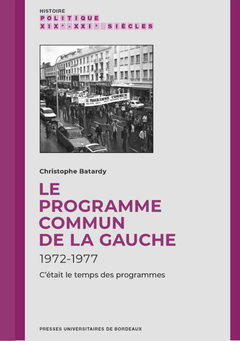 Cover of the book Le Programme commun de la gauche (1972-1977)