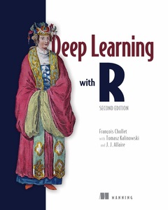 Cover of the book Deep Learning with R, Second Edition