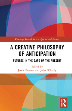 Couverture de l’ouvrage A Creative Philosophy of Anticipation