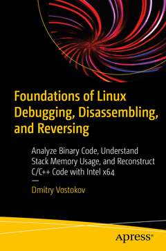Couverture de l’ouvrage Foundations of Linux Debugging, Disassembling, and Reversing 