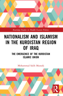 Couverture de l’ouvrage Nationalism and Islamism in the Kurdistan Region of Iraq