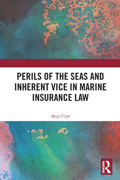 Cover of the book Perils of the Seas and Inherent Vice in Marine Insurance Law