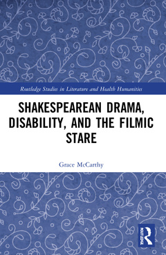 Couverture de l’ouvrage Shakespearean Drama, Disability, and the Filmic Stare