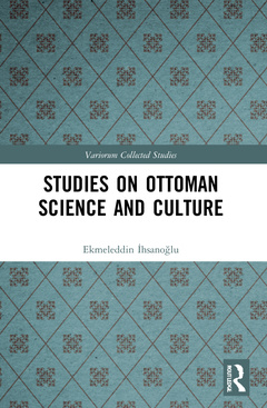 Couverture de l’ouvrage Studies on Ottoman Science and Culture