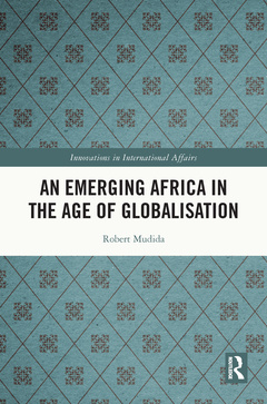 Couverture de l’ouvrage An Emerging Africa in the Age of Globalisation