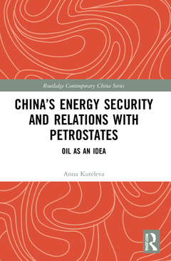 Couverture de l’ouvrage China’s Energy Security and Relations With Petrostates