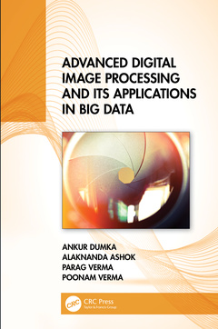 Couverture de l’ouvrage Advanced Digital Image Processing and Its Applications in Big Data