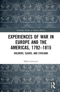 Cover of the book Experiences of War in Europe and the Americas, 1792–1815