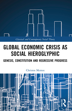 Couverture de l’ouvrage Global Economic Crisis as Social Hieroglyphic