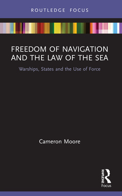 Couverture de l’ouvrage Freedom of Navigation and the Law of the Sea