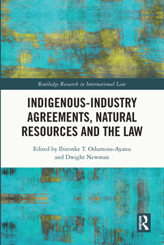 Couverture de l’ouvrage Indigenous-Industry Agreements, Natural Resources and the Law