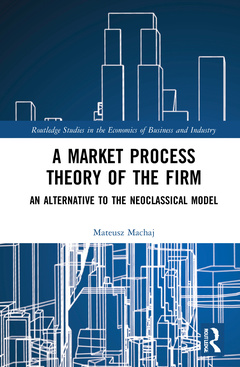 Couverture de l’ouvrage A Market Process Theory of the Firm